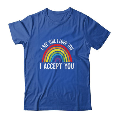 I See I Love You I Accept You Gay Pride LGBTQ-T-Shirt & Tank Top-Classic T-Shirt-Royal