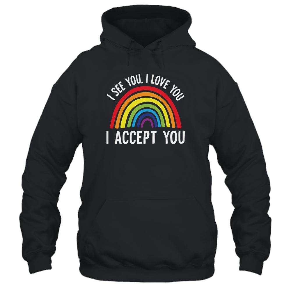 I See I Love You I Accept You Gay Pride LGBTQ-T-Shirt & Tank Top-Pullover Hoodie-Black