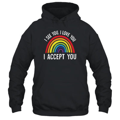 I See I Love You I Accept You Gay Pride LGBTQ-T-Shirt & Tank Top-Pullover Hoodie-Black