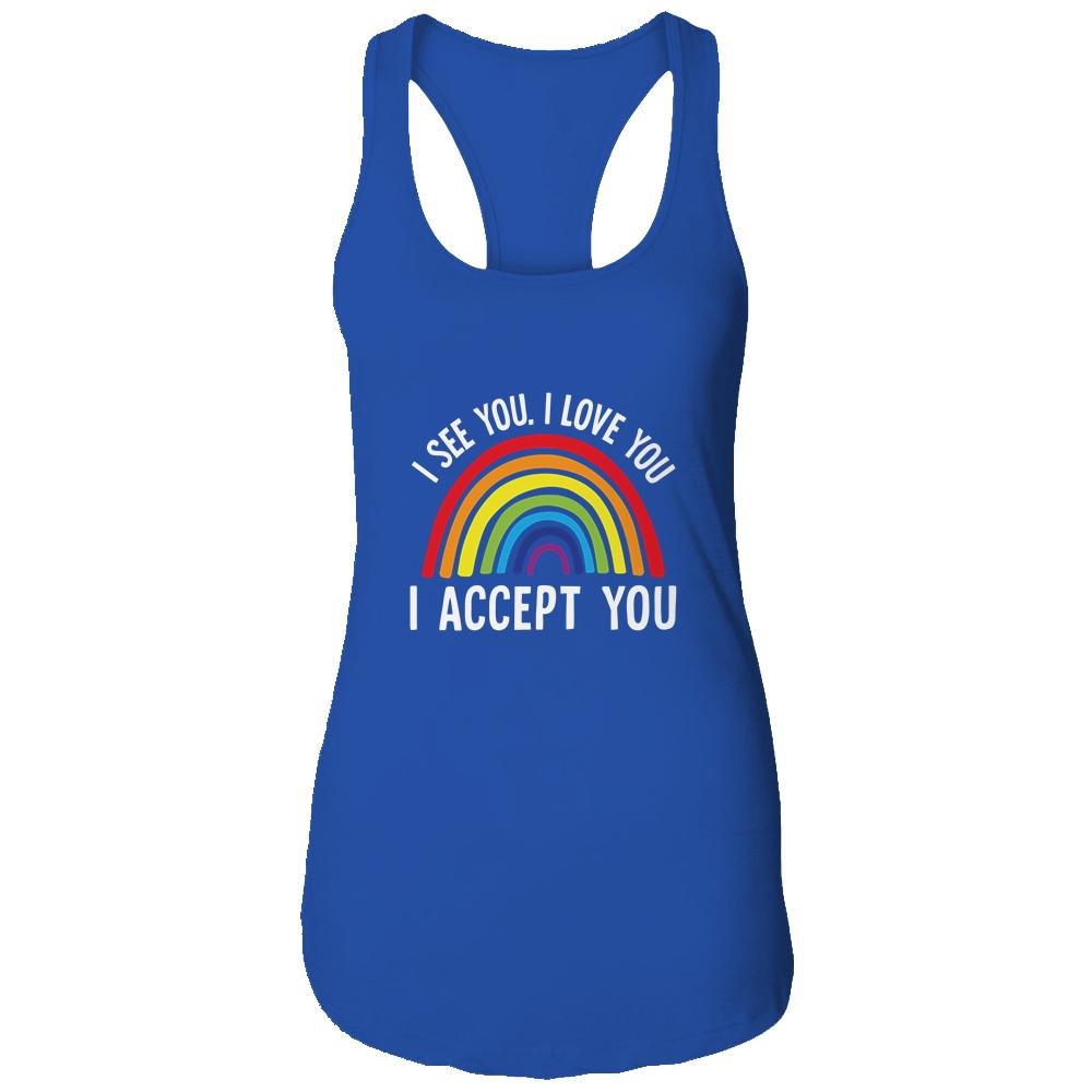 I See I Love You I Accept You Gay Pride LGBTQ-T-Shirt & Tank Top-Women's Ideal Racerback Tank-Royal