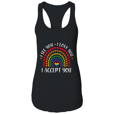 I See You I Love You I Accept You LGBTQ Ally Gay Pride-T-Shirt & Tank Top-Women's Ideal Racerback Tank-Black