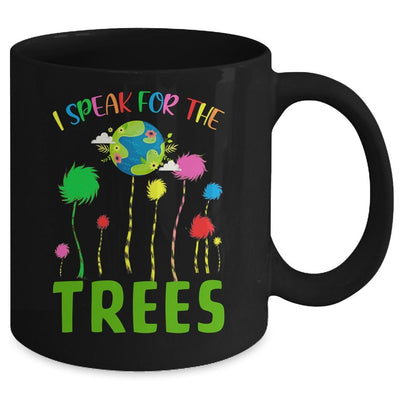 I Speak For Trees Earth Day Save Earth Inspiration Hippie Mug-Coffee Mug-