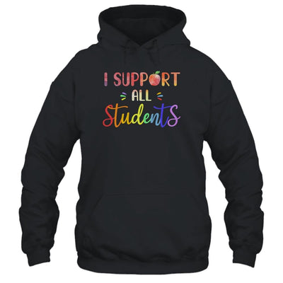 I Support All Students Teacher Gift-T-Shirt & Hoodie-Pullover Hoodie-Black