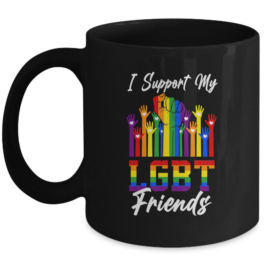 I Support My LGBT Friends LGBTQ Gay Lesbian Mug-Coffee Mug-Mug-Black
