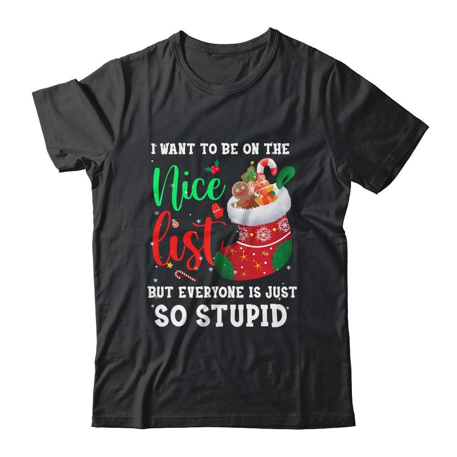 I Want To Be On The Nice List Christmas Naughty Nice List-T-Shirt & Sweatshirt-Classic T-Shirt-Black