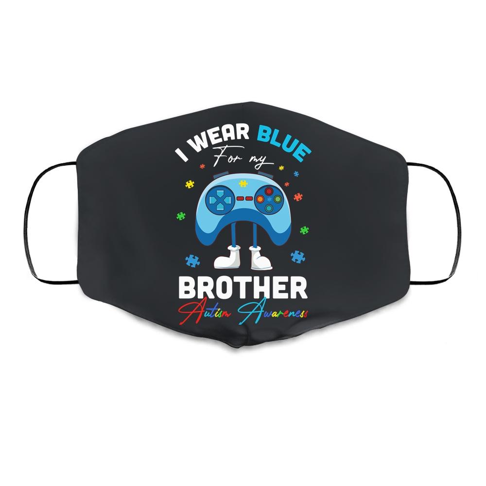 I Wear Blue For My Brother Autism Awareness Video Game Cloth Face Mask