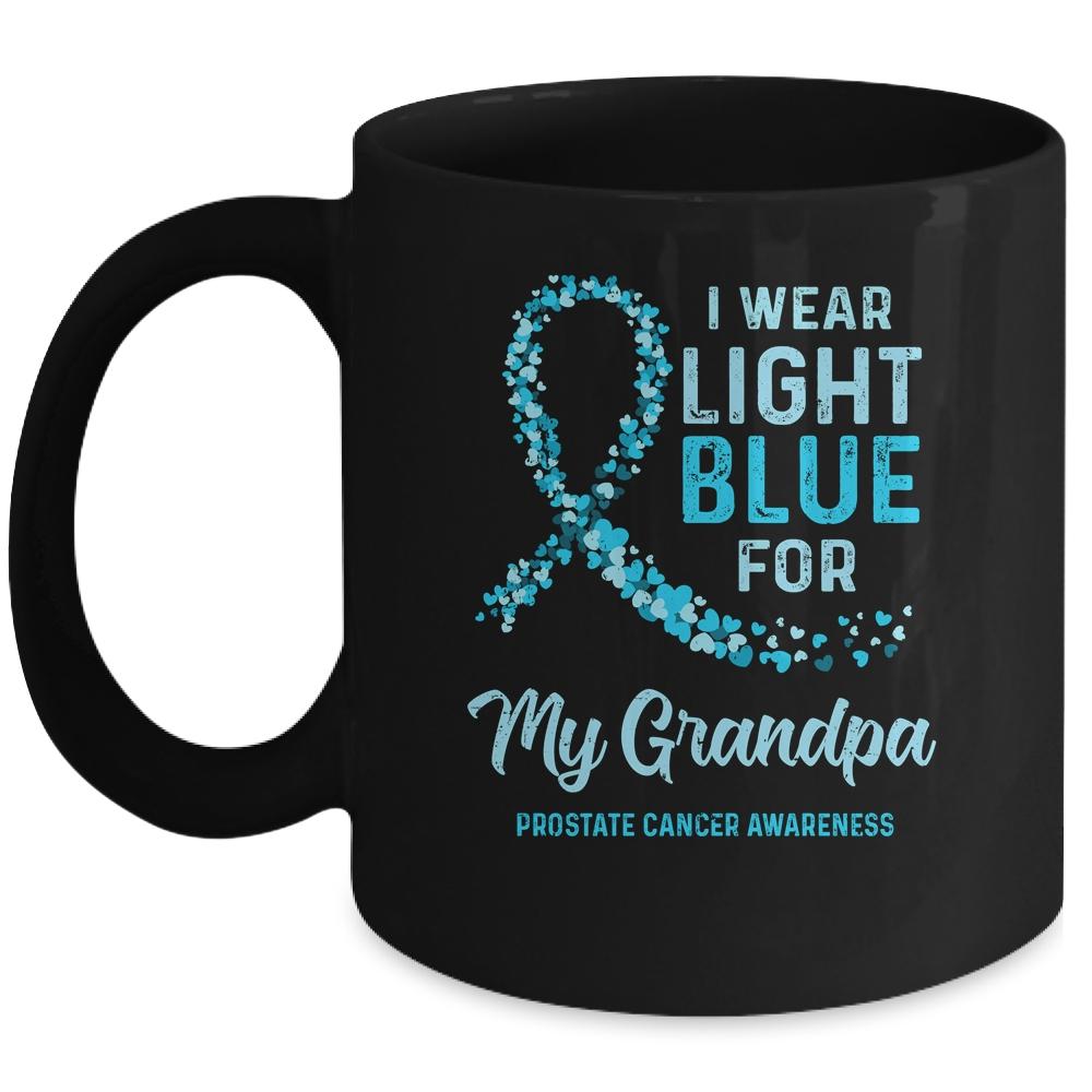 I Wear Light Blue For My Grandpa Prostate Cancer Awareness Mug