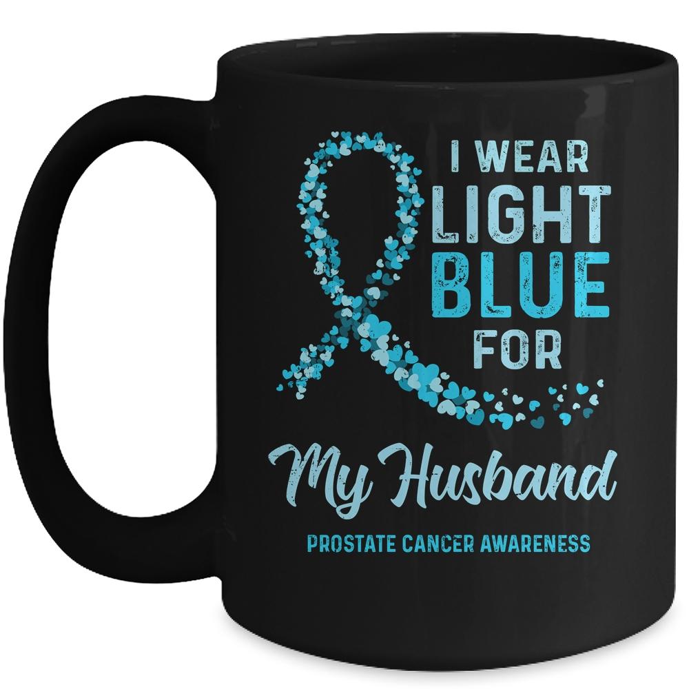 I Wear Light Blue For My Husband Prostate Cancer Awareness Mug-Coffee Mug-Mug-Black