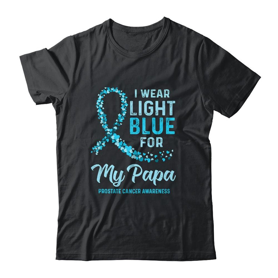 I Wear Light Blue For My Papa Prostate Cancer Awareness-T-Shirt & Hoodie-Classic T-Shirt-Black