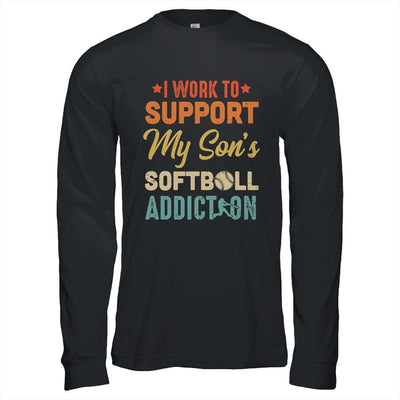 I Work To Support My Sons Softball Addiction Vintage-T-Shirt & Hoodie-Long Sleeve T-Shirt-Black