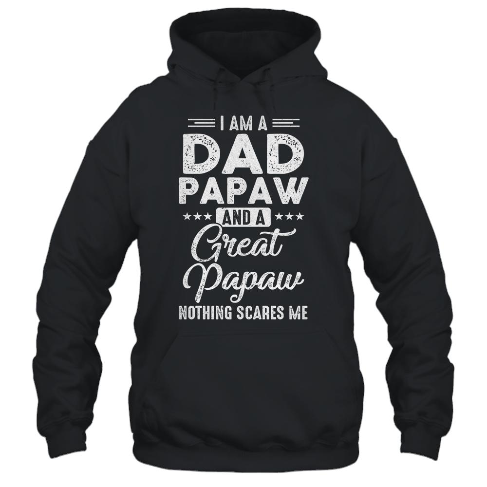 I'm A Dad Papaw And A Great Papaw Nothing Scares Me-T-Shirt & Hoodie-Pullover Hoodie-Black