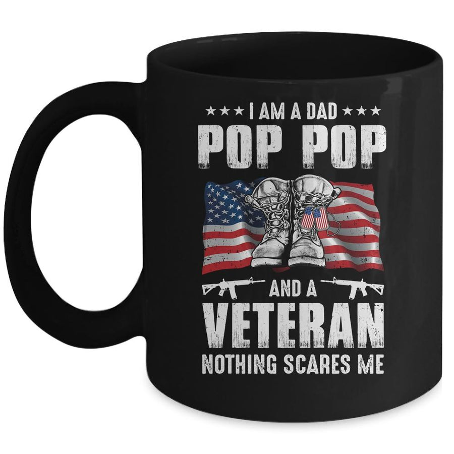 I'm A Dad Pop Pop And A Veteran Nothing Scares Me Fathers Day Mug-Coffee Mug-Mug-Black