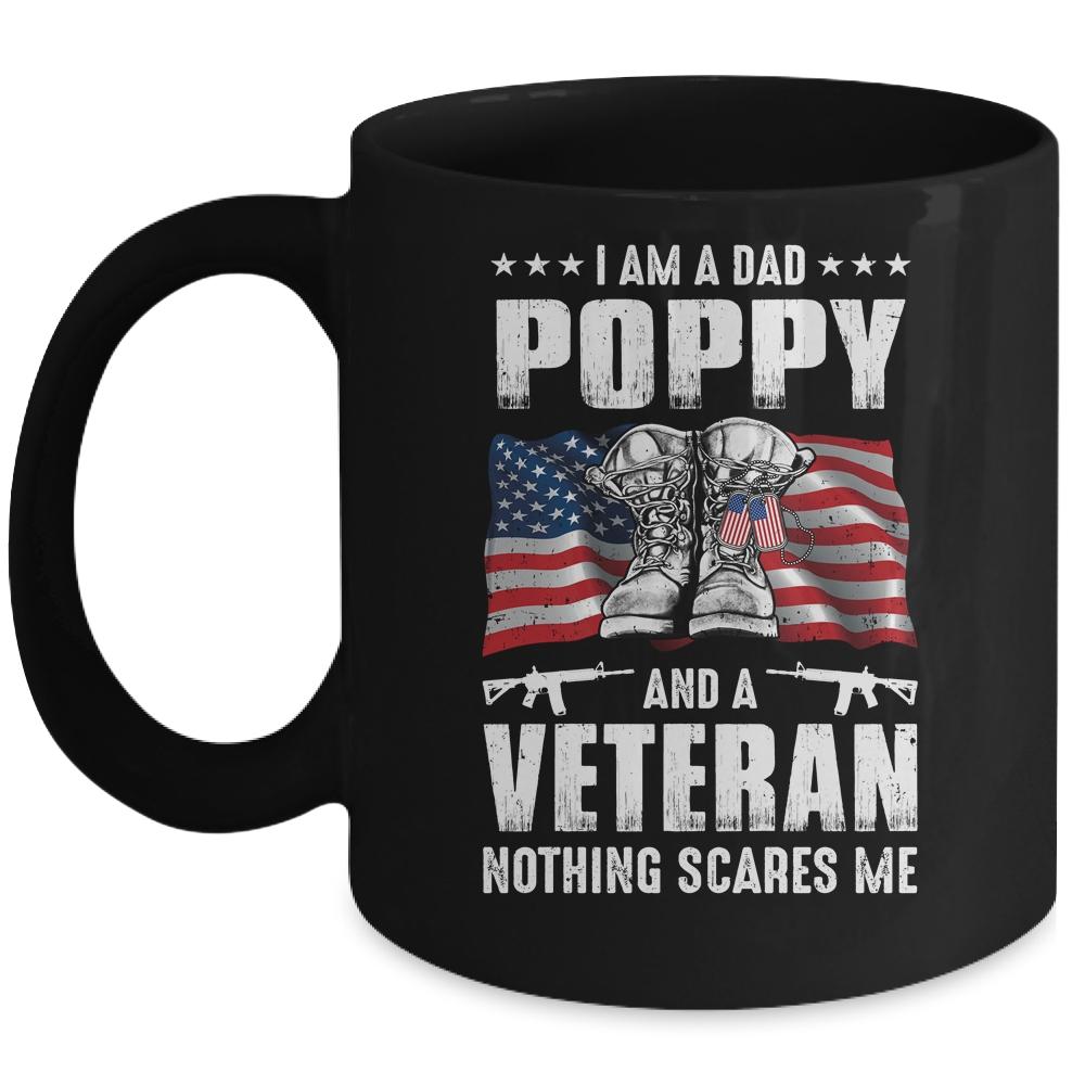 I'm A Dad Poppy And A Veteran Nothing Scares Me Fathers Day Mug-Coffee Mug-Mug-Black
