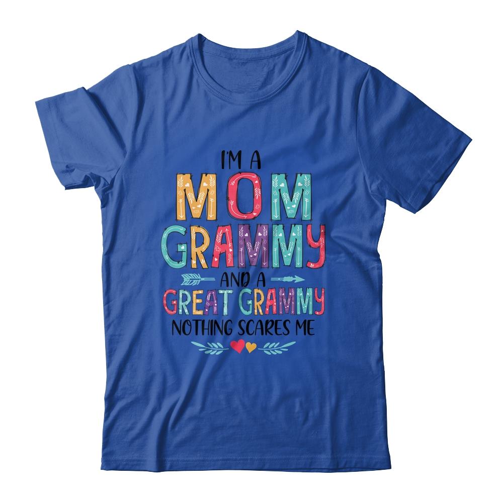 I'm A Mom Grammy And A Great Grandma Nothing Scares Me-T-Shirt & Hoodie-Classic T-Shirt-Royal
