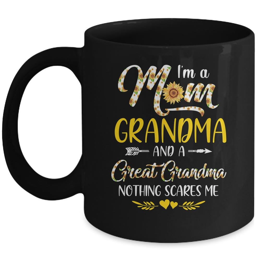 I'm A Mom Grandma Great Nothing Scares Me Mothers Day Mug-Coffee Mug-Mug-Black