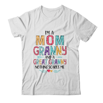 I'm A Mom Granny And A Great Grandma Nothing Scares Me-T-Shirt & Hoodie-Classic T-Shirt-White