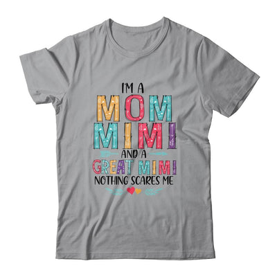I'm A Mom Mimi And A Great Grandma Nothing Scares Me-T-Shirt & Hoodie-Classic T-Shirt-Sport Grey