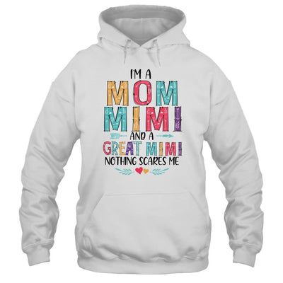 I'm A Mom Mimi And A Great Grandma Nothing Scares Me-T-Shirt & Hoodie-Pullover Hoodie-White