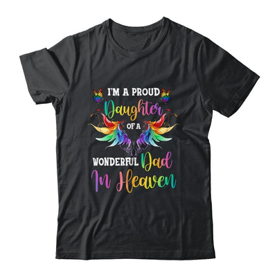I'm A Proud Daughter Of A Wonderful Dad In Heaven-T-Shirt & Hoodie-Classic T-Shirt-Black