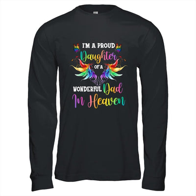 I'm A Proud Daughter Of A Wonderful Dad In Heaven-T-Shirt & Hoodie-Long Sleeve T-Shirt-Black