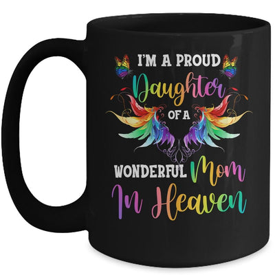 I'm A Proud Daughter Of A Wonderful Mom In Heaven Mug-Coffee Mug-Mug-Black