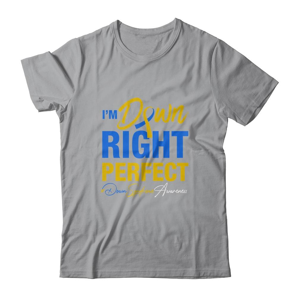 I'm Down Right Perfect Quote Down Syndrome Awareness-T-Shirt & Hoodie-Classic T-Shirt-Sport Grey