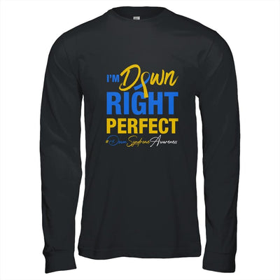 I'm Down Right Perfect Quote Down Syndrome Awareness-T-Shirt & Hoodie-Long Sleeve T-Shirt-Black