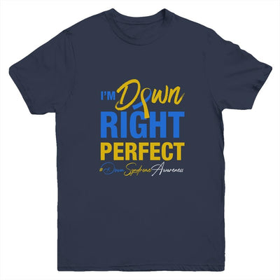 I'm Down Right Perfect Quote Down Syndrome Awareness Youth-Youth Shirt-Youth T-Shirt-Navy