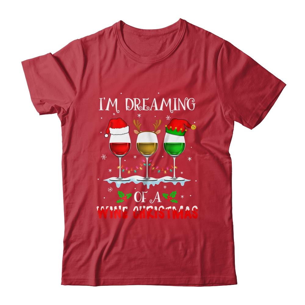 I'm Dreaming Of Wine Christmas Wine Drinking Lover Xmas Gift-T-Shirt & Sweatshirt-Classic T-Shirt-Red