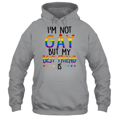 I'm Not Gay But My Best Friend Is Gay Pride LGBT-T-Shirt & Hoodie-Pullover Hoodie-Sport Grey