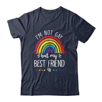 I'm Not Gay But My Best Friend Is LGBT Pride Gay Friendship-T-Shirt & Hoodie-Classic T-Shirt-Navy
