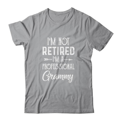 I'm Not Retired A Professional Grammy Mothers Day-T-Shirt & Hoodie-Classic T-Shirt-Sport Grey