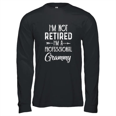 I'm Not Retired A Professional Grammy Mothers Day-T-Shirt & Hoodie-Long Sleeve T-Shirt-Black