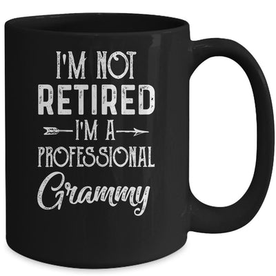 I'm Not Retired A Professional Grammy Mothers Day Mug-Coffee Mug-
