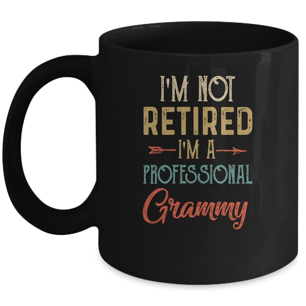 I'm Not Retired A Professional Grammy Mothers Day Vintage Mug-Coffee Mug-Mug-Black