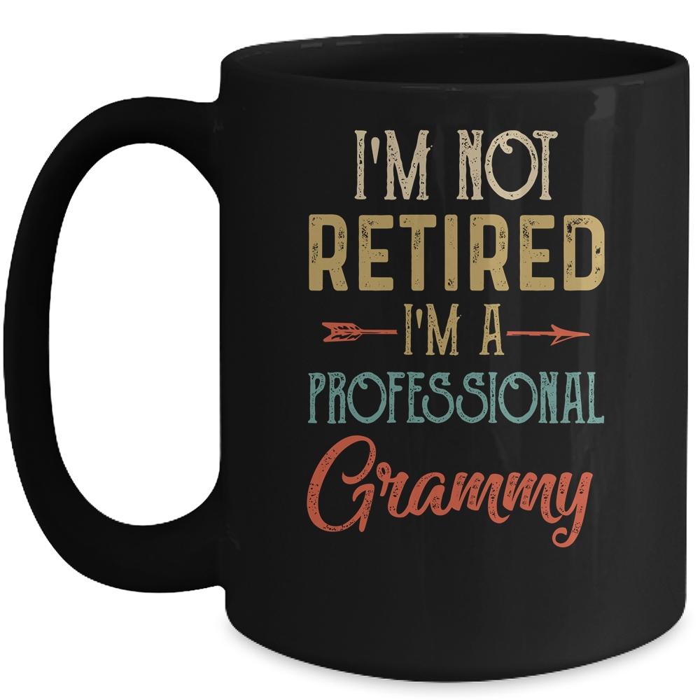 I'm Not Retired A Professional Grammy Mothers Day Vintage Mug-Coffee Mug-Mug-Black