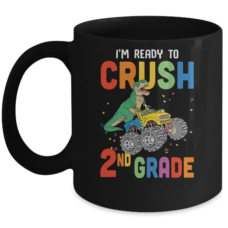 I'm Ready To Crush 2nd Grade Monster Truck Dinosaur Mug-Coffee Mug-Mug-Black