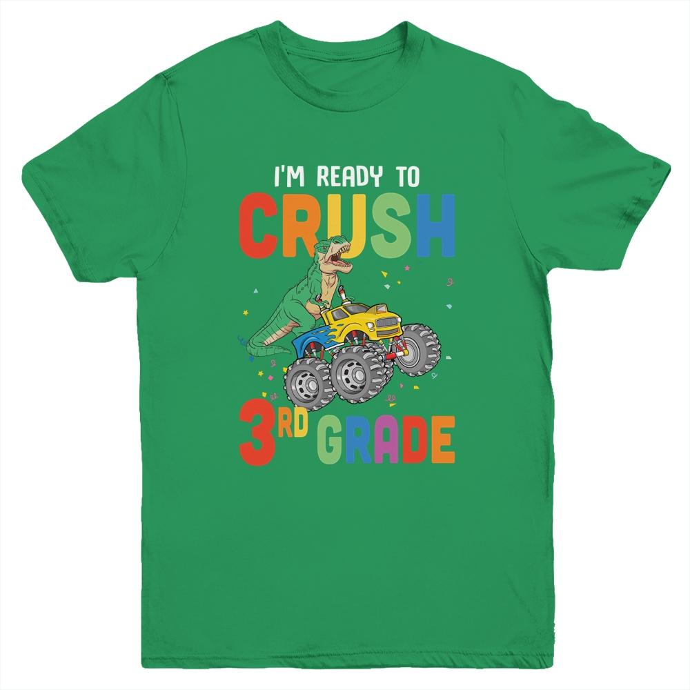 I'm Ready To Crush 3rd Grade Monster Truck Dinosaur Youth-Youth Shirt-Youth T-Shirt-Irish Green