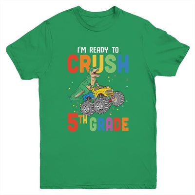 I'm Ready To Crush 5th Grade Monster Truck Dinosaur Youth-Youth Shirt-Youth T-Shirt-Irish Green