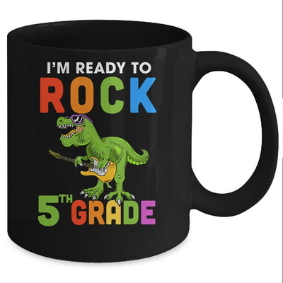 I'm Ready To Rock 5th Grade Dinosaur Back To School Mug-Coffee Mug-Mug-Black