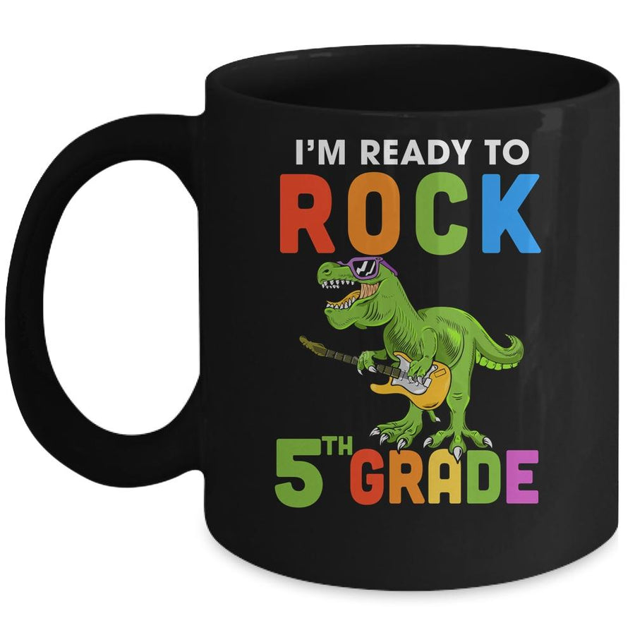 I'm Ready To Rock 5th Grade Dinosaur Back To School Mug-Coffee Mug-Mug-Black