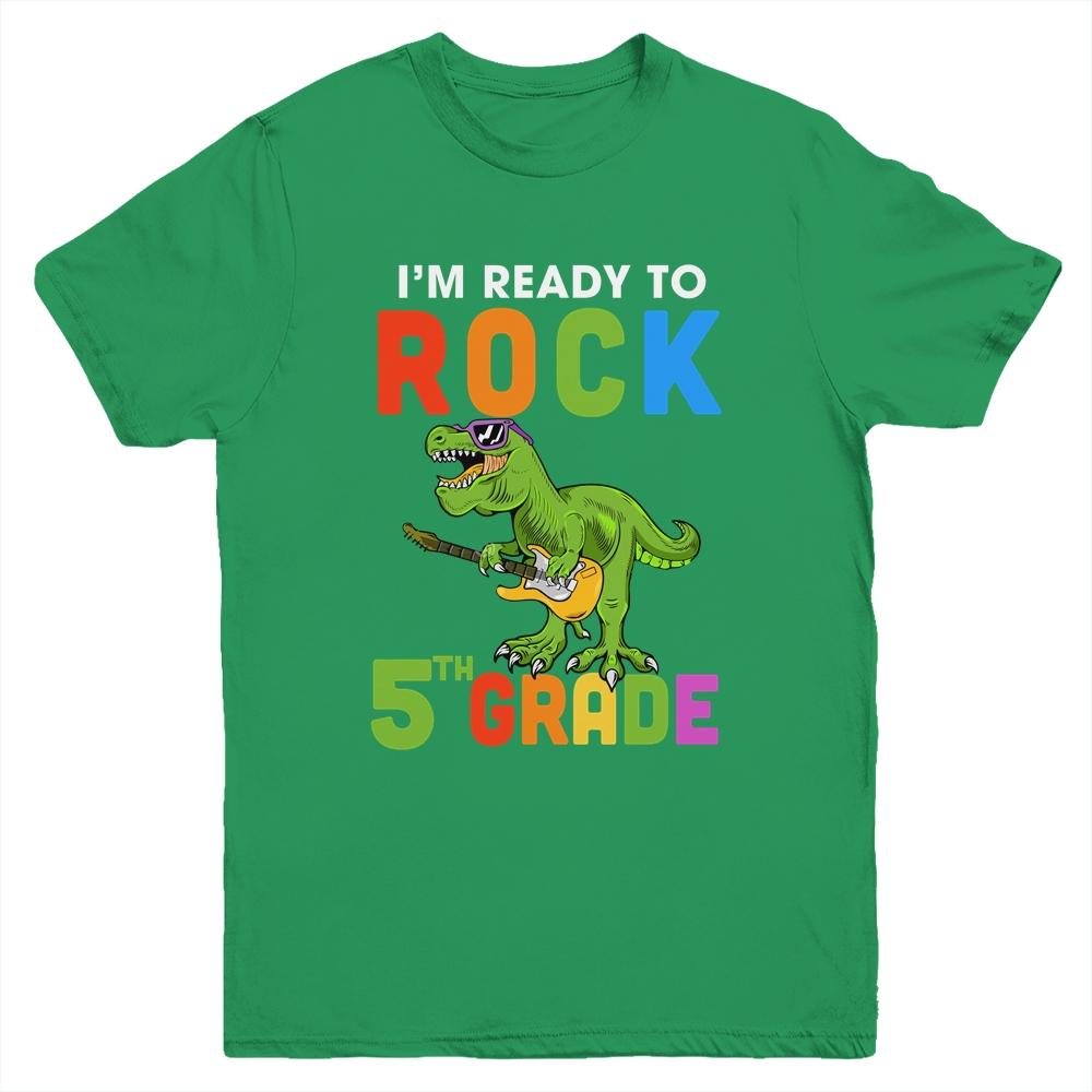 I'm Ready To Rock 5th Grade Dinosaur Back To School Youth-Youth Shirt-Youth T-Shirt-Irish Green