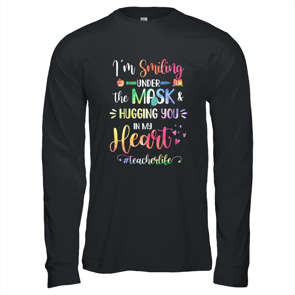 I'm Smiling Under The Mask And Hugging You In My Heart-T-Shirt & Hoodie-Long Sleeve T-Shirt-Black