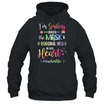 I'm Smiling Under The Mask And Hugging You In My Heart-T-Shirt & Hoodie-Pullover Hoodie-Black