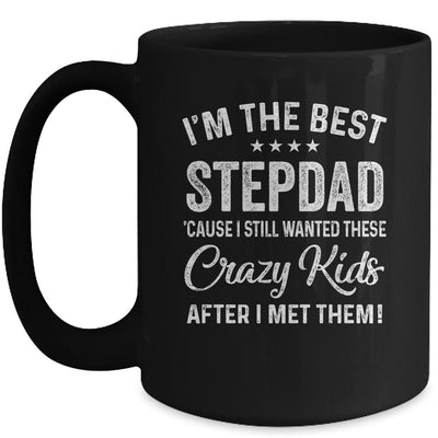 I'm The Best Step Dad Crazy Kids Father's Day Mug-Coffee Mug-Mug-Black