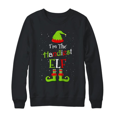 I'm The Handiest Elf Family Matching Funny Christmas Group Gift-T-Shirt & Sweatshirt-Crewneck Sweatshirt-Black