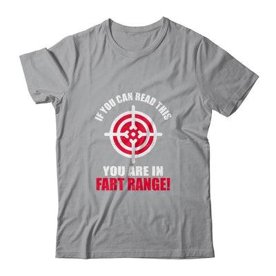 If You Can Read This You Are In Fart Range Funny Saying-T-Shirt & Hoodie-Classic T-Shirt-Sport Grey