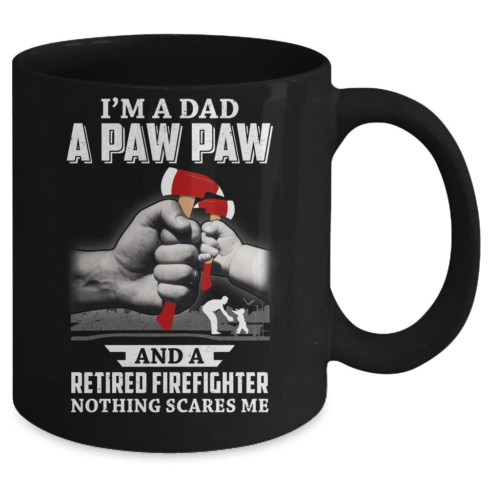 Im A Dad Paw Paw Retired Firefighter Gifts Fathers Day Mug-Coffee Mug-Mug-Black