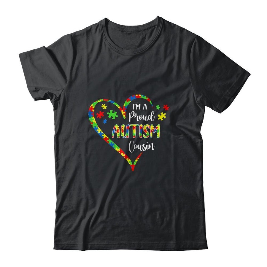 Im A Proud Autism Cousin Love Heart Autism Awareness-T-Shirt & Hoodie-Classic T-Shirt-Black