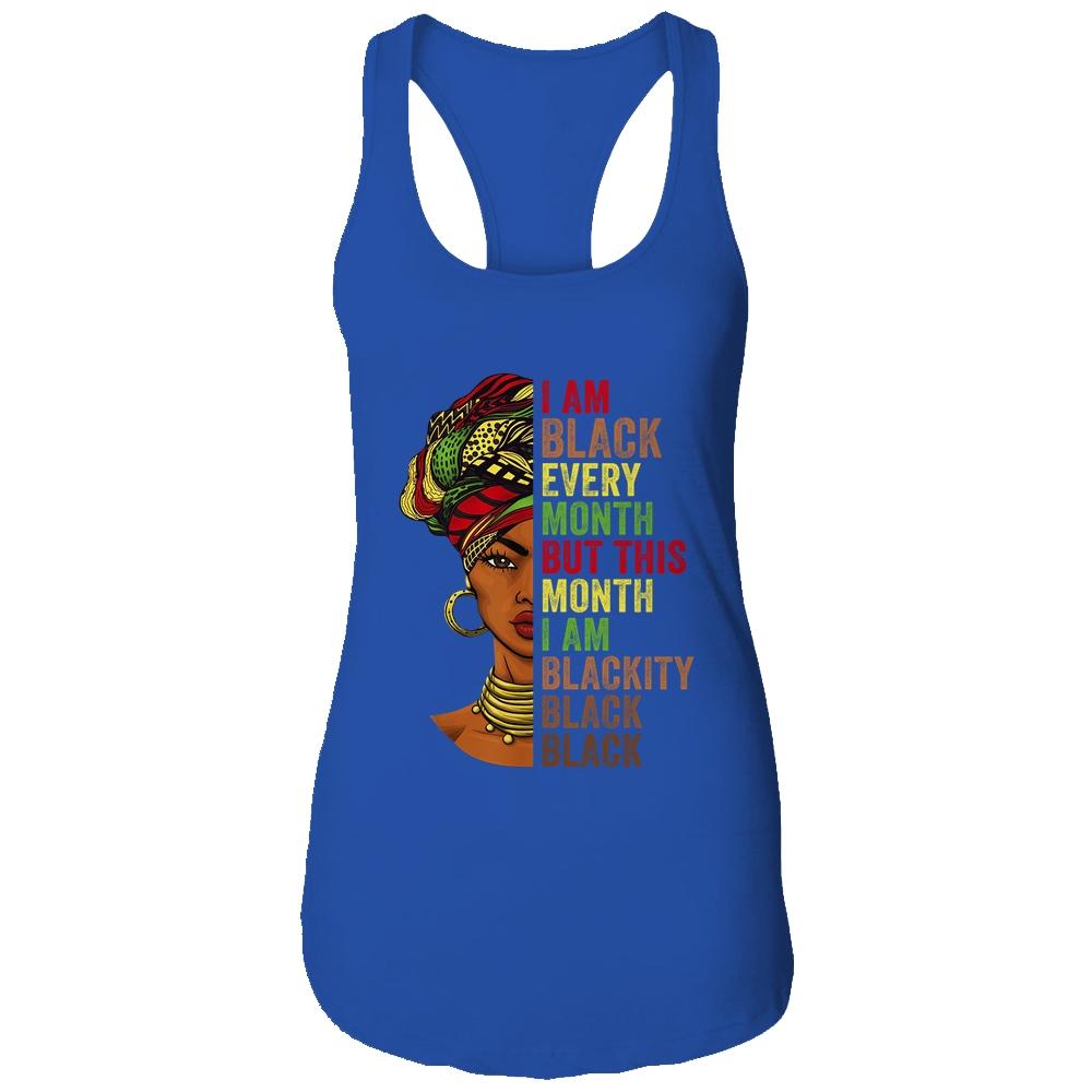 Im Black Every Month This Month I Am Blackity Black Black-T-Shirt & Tank Top-Women's Ideal Racerback Tank-Royal